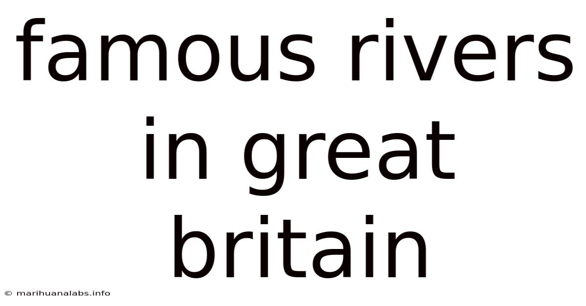 Famous Rivers In Great Britain