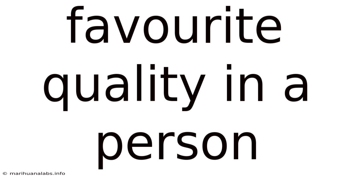 Favourite Quality In A Person