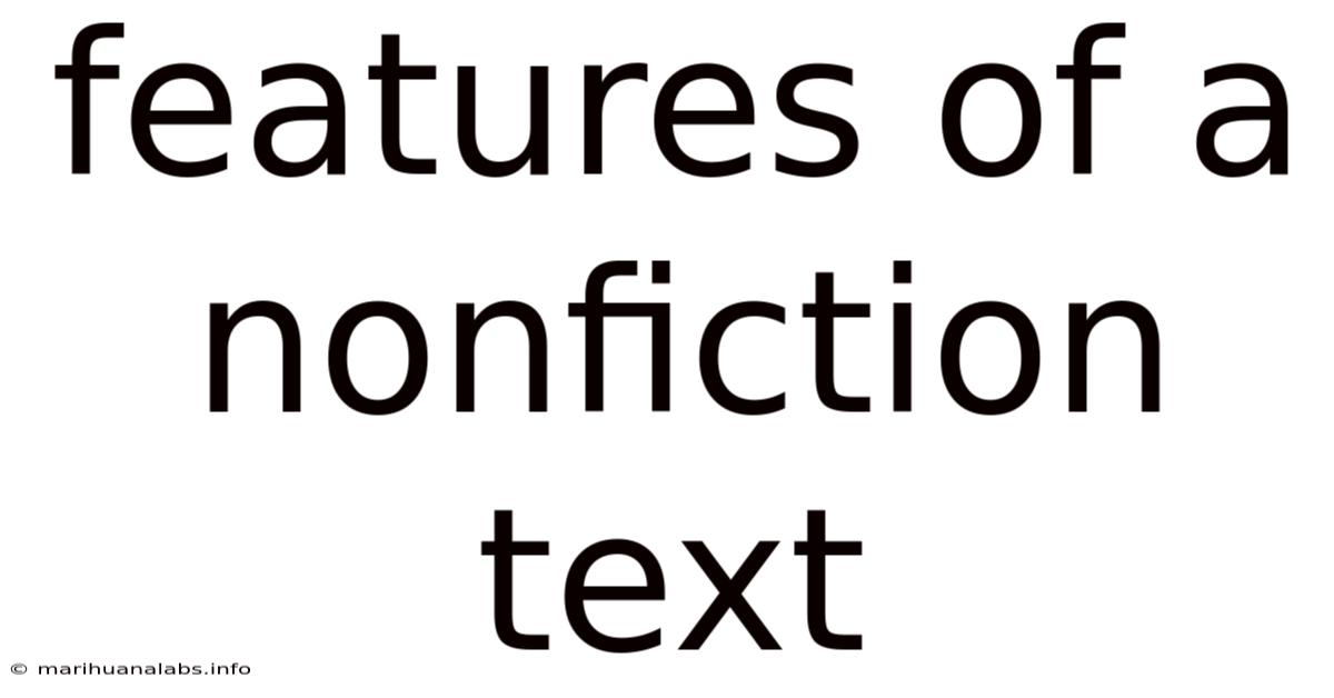 Features Of A Nonfiction Text