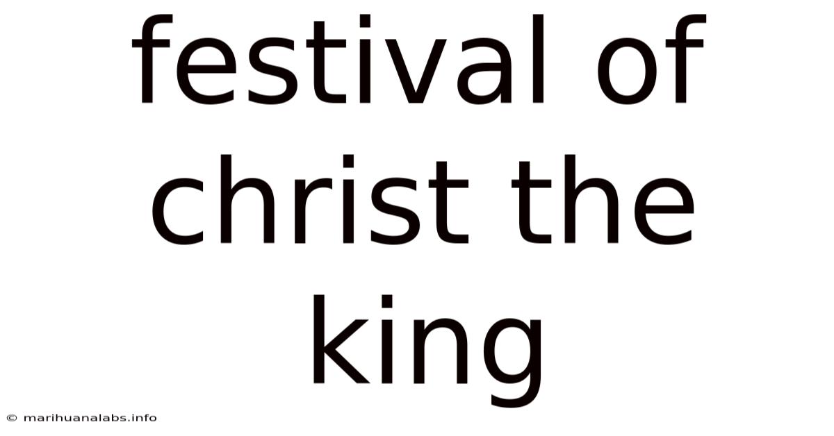 Festival Of Christ The King