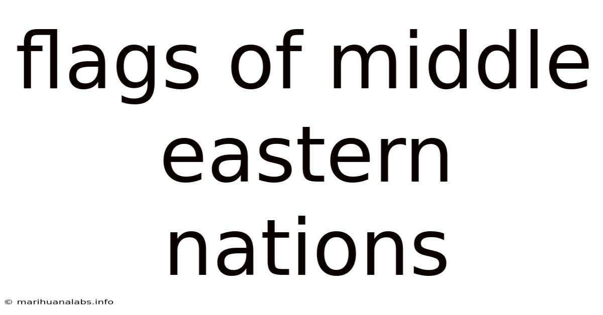 Flags Of Middle Eastern Nations