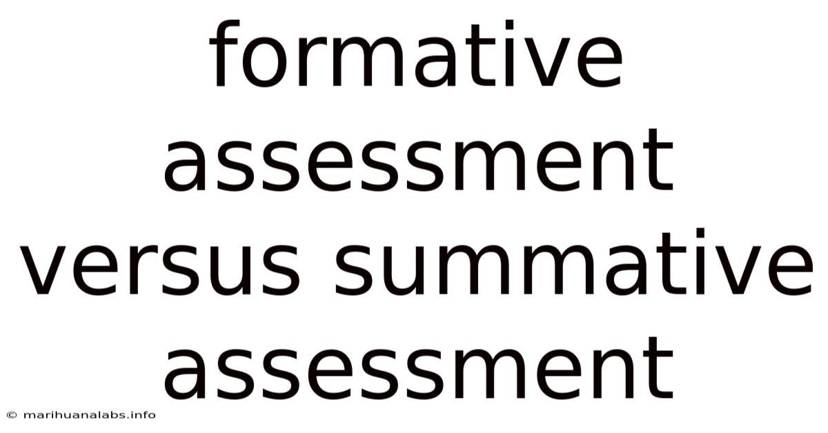 Formative Assessment Versus Summative Assessment