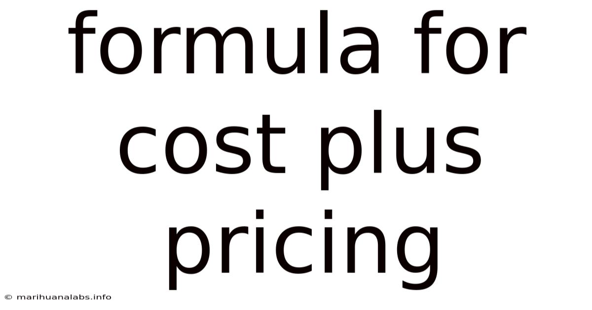 Formula For Cost Plus Pricing