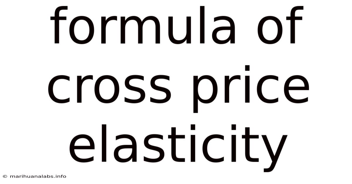 Formula Of Cross Price Elasticity