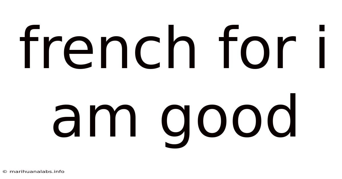 French For I Am Good