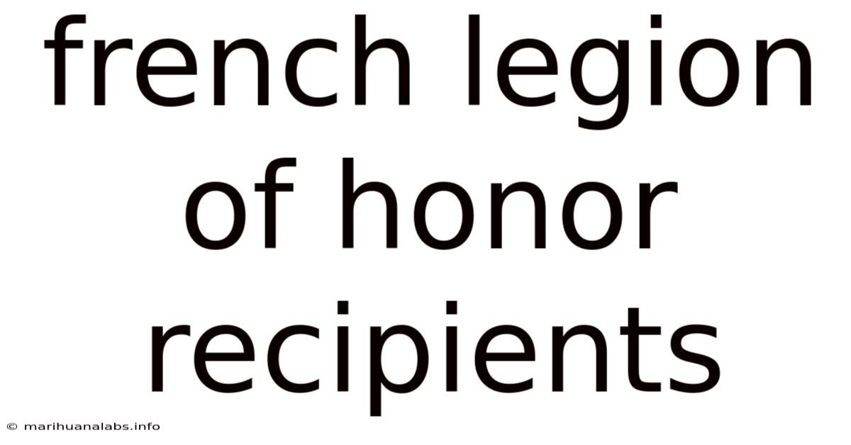 French Legion Of Honor Recipients