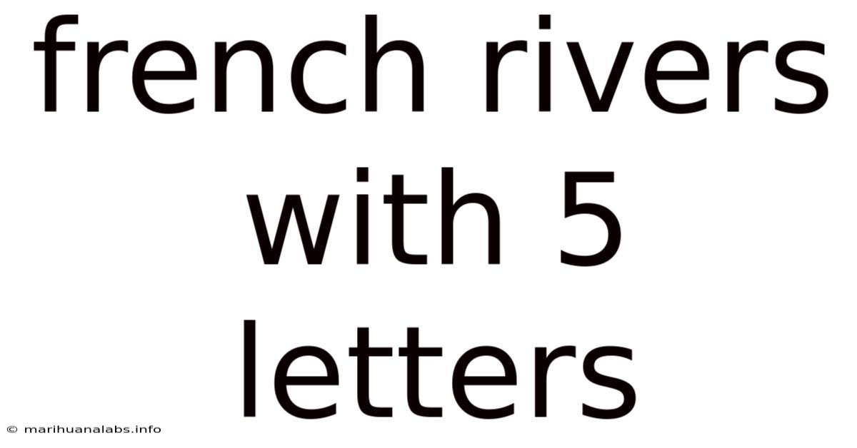 French Rivers With 5 Letters
