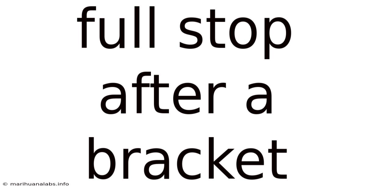 Full Stop After A Bracket