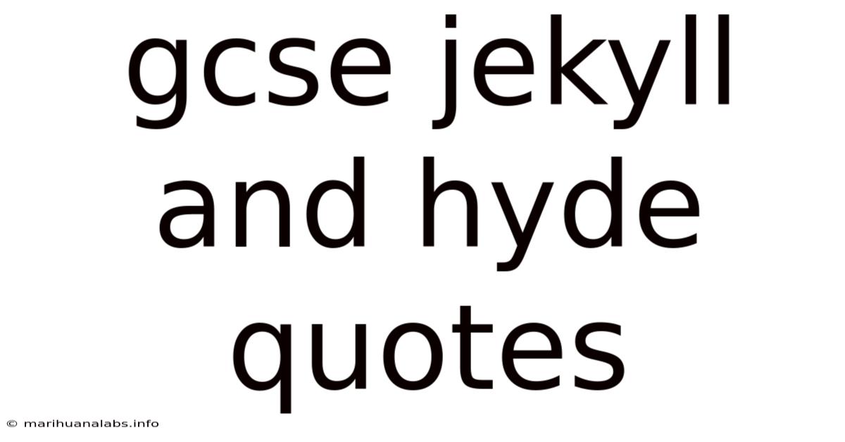 Gcse Jekyll And Hyde Quotes