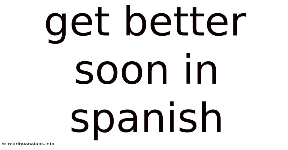 Get Better Soon In Spanish