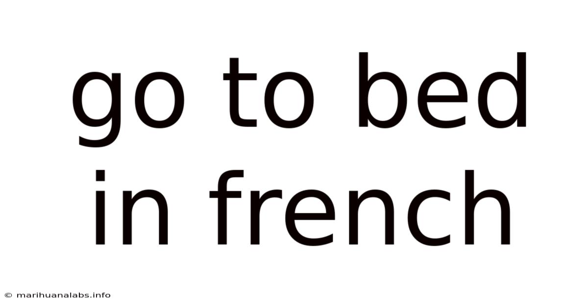 Go To Bed In French