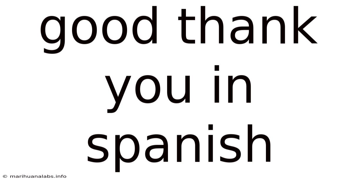 Good Thank You In Spanish