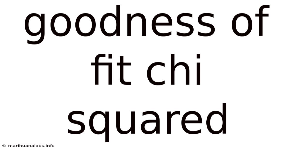 Goodness Of Fit Chi Squared