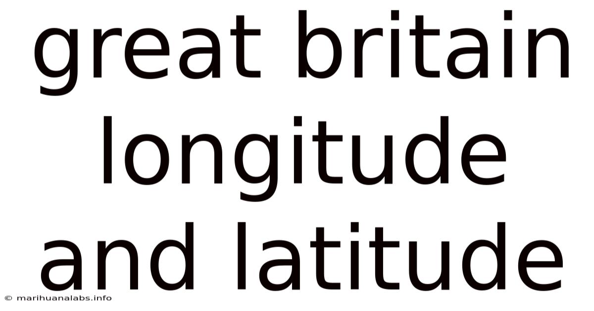 Great Britain Longitude And Latitude
