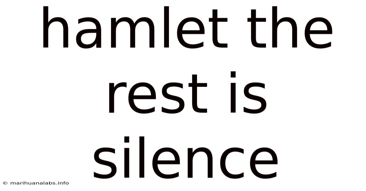 Hamlet The Rest Is Silence