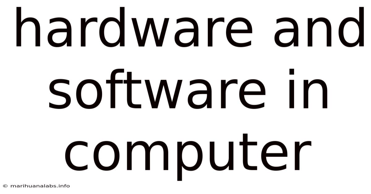 Hardware And Software In Computer