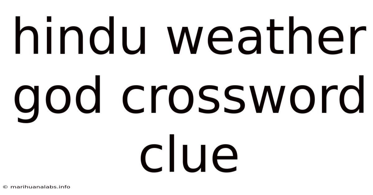 Hindu Weather God Crossword Clue