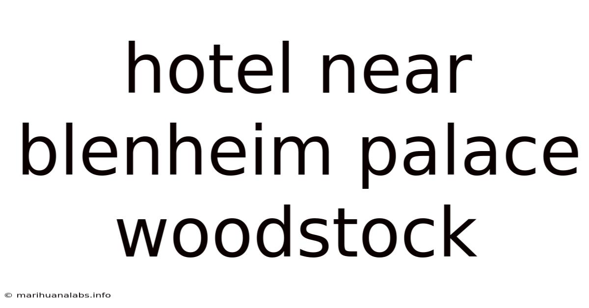 Hotel Near Blenheim Palace Woodstock