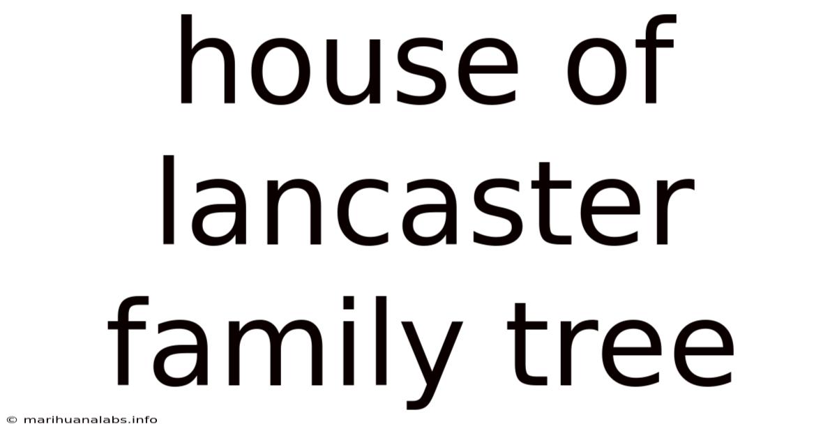 House Of Lancaster Family Tree