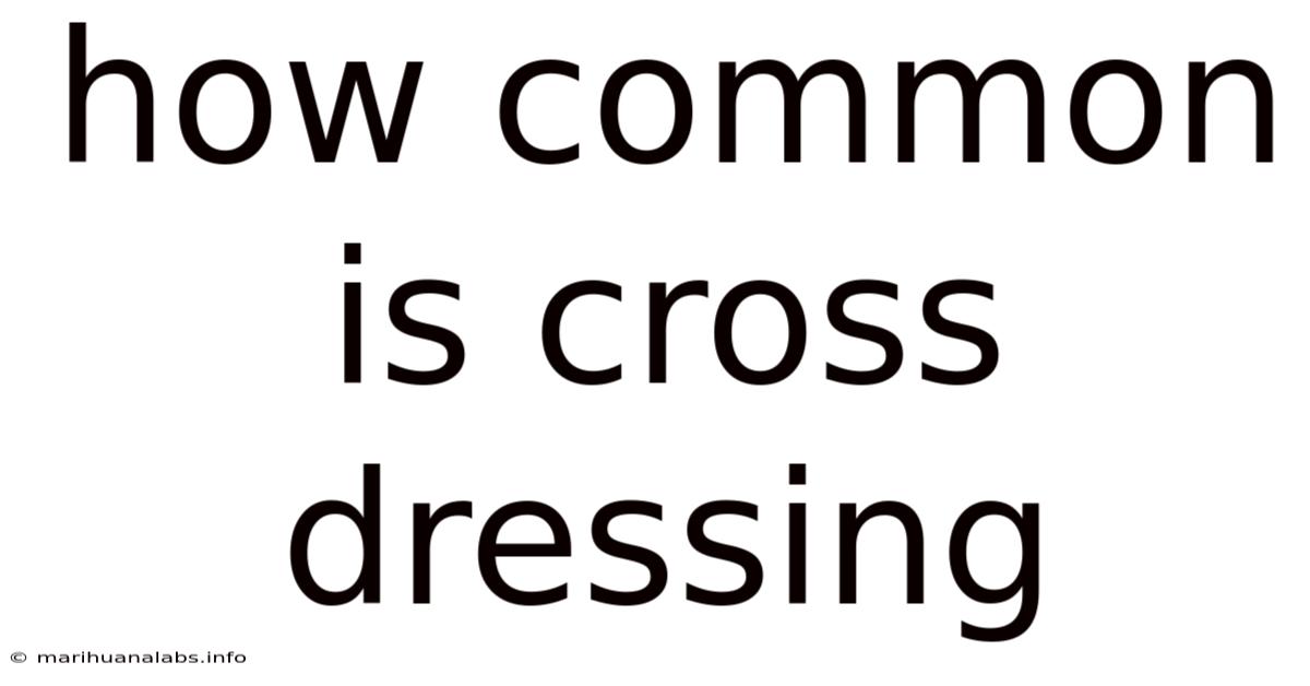 How Common Is Cross Dressing