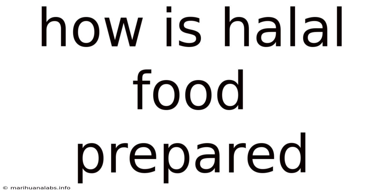 How Is Halal Food Prepared