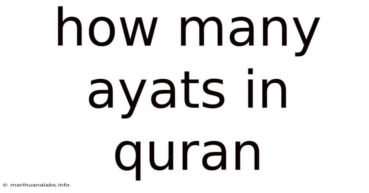 How Many Ayats In Quran