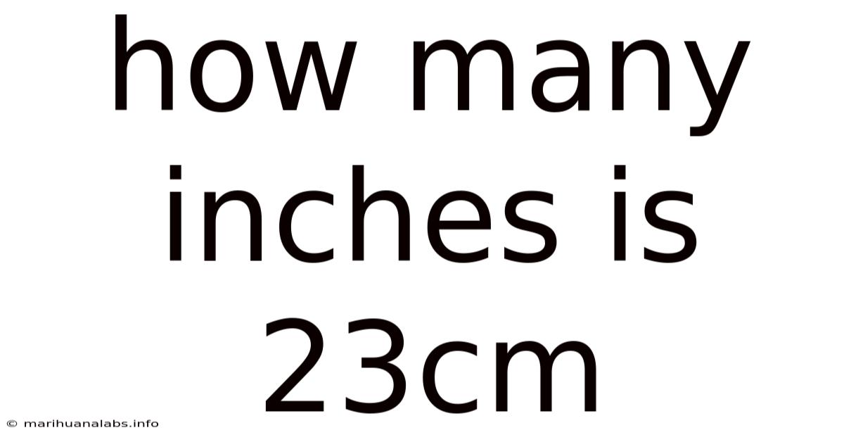 How Many Inches Is 23cm
