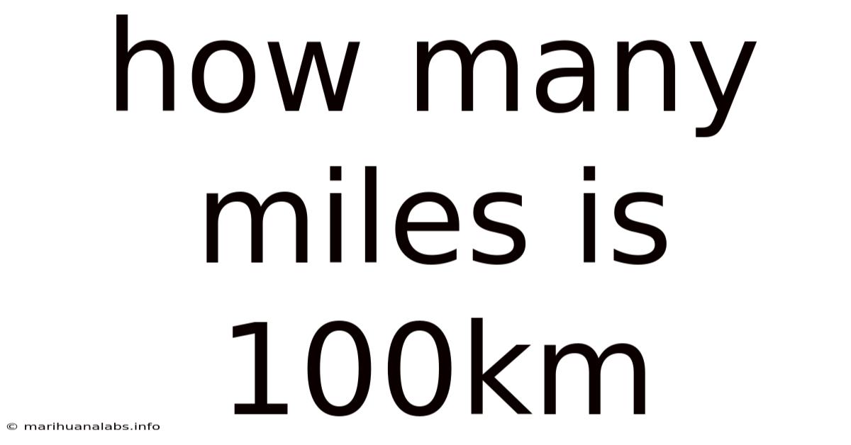 How Many Miles Is 100km