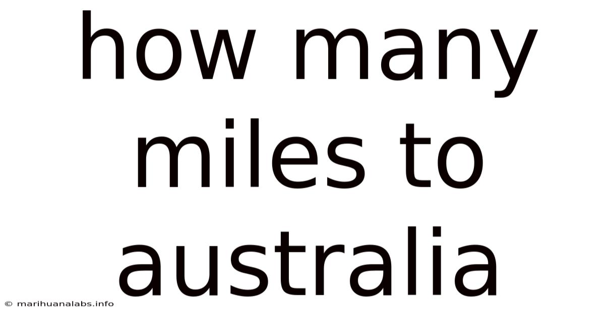 How Many Miles To Australia
