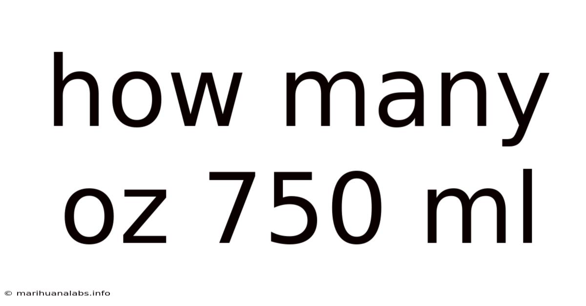 How Many Oz 750 Ml