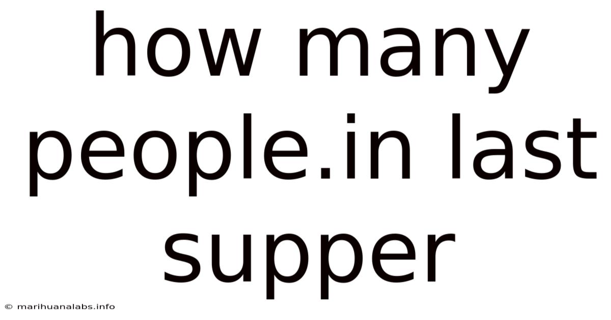 How Many People.in Last Supper