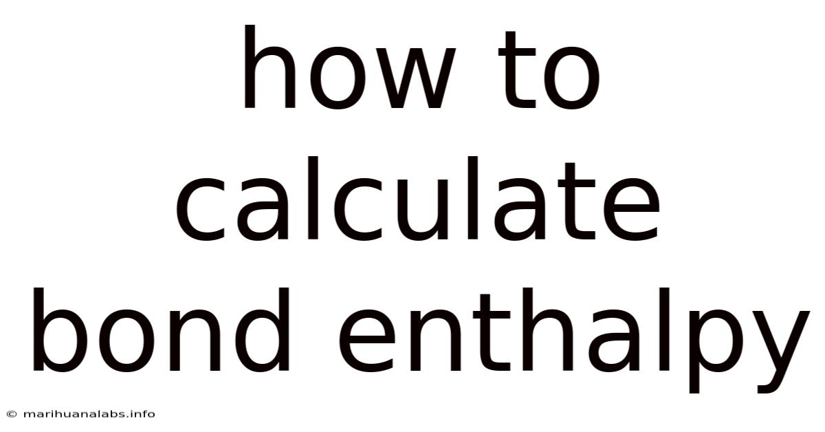 How To Calculate Bond Enthalpy