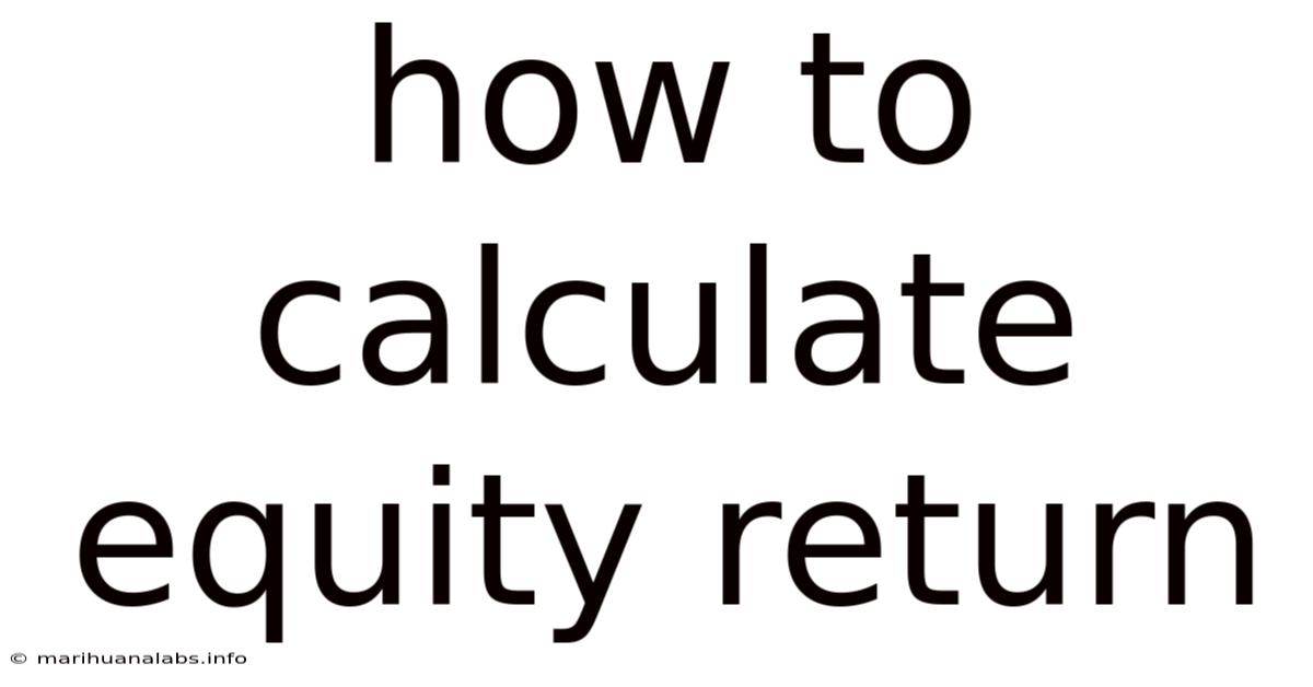 How To Calculate Equity Return
