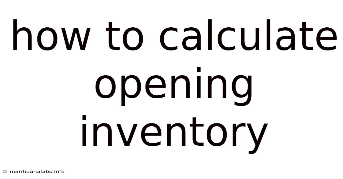 How To Calculate Opening Inventory