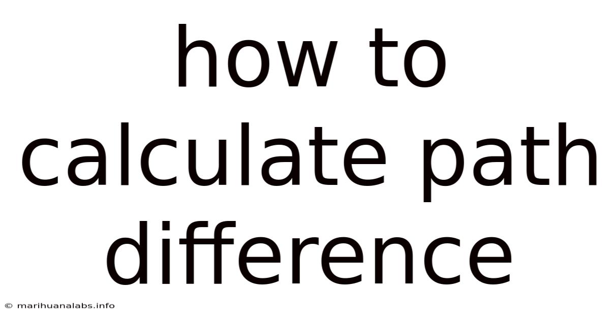 How To Calculate Path Difference
