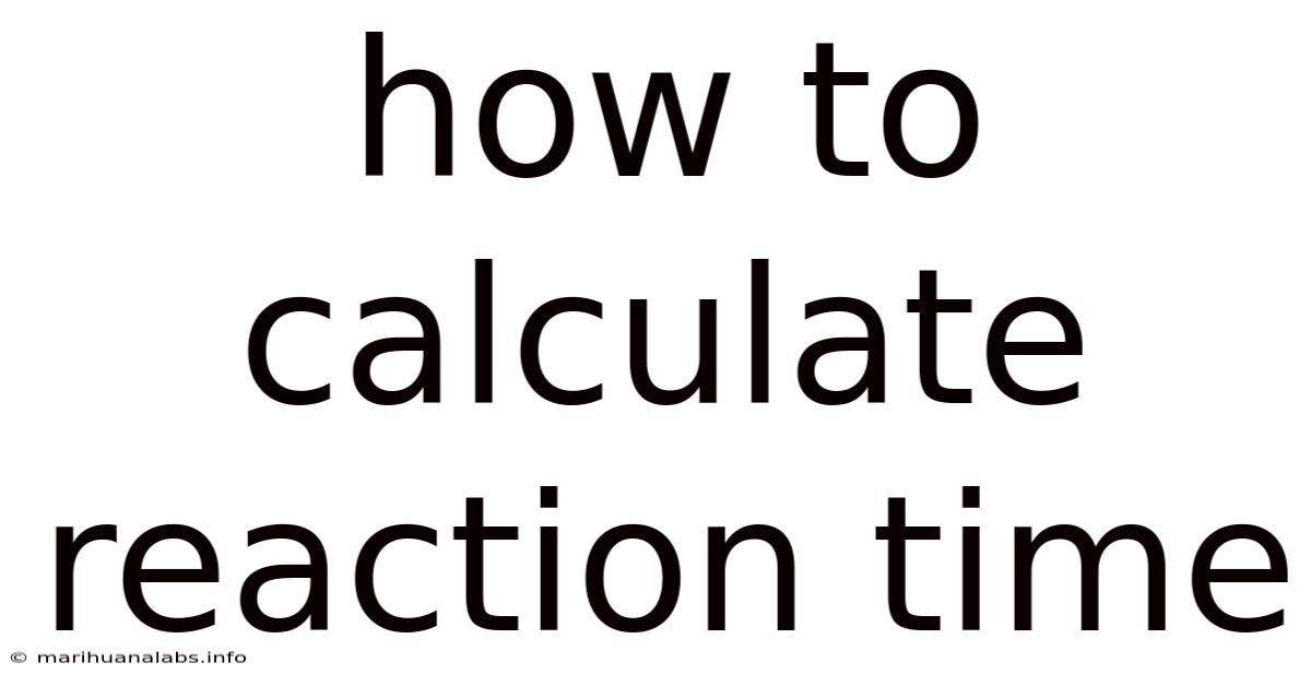 How To Calculate Reaction Time