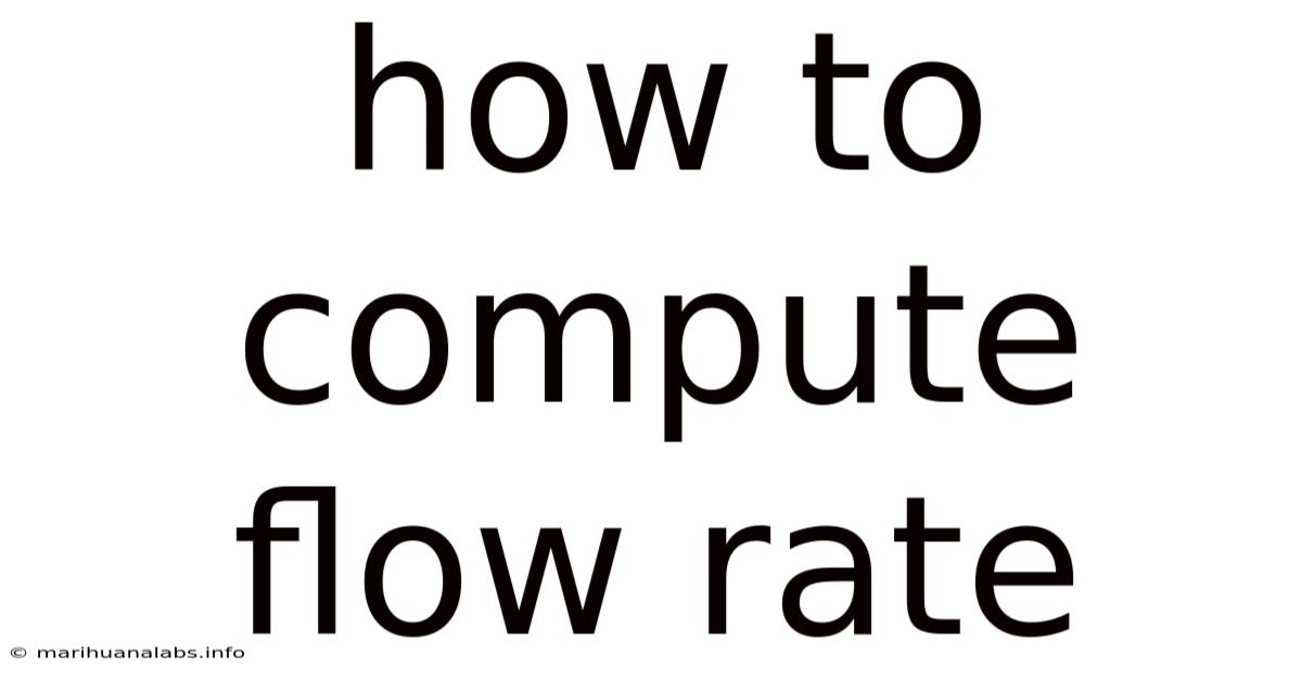 How To Compute Flow Rate