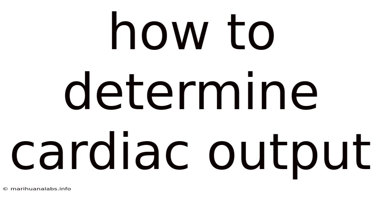 How To Determine Cardiac Output