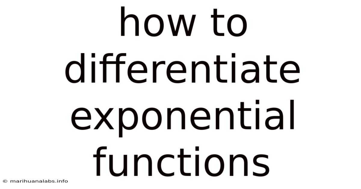 How To Differentiate Exponential Functions