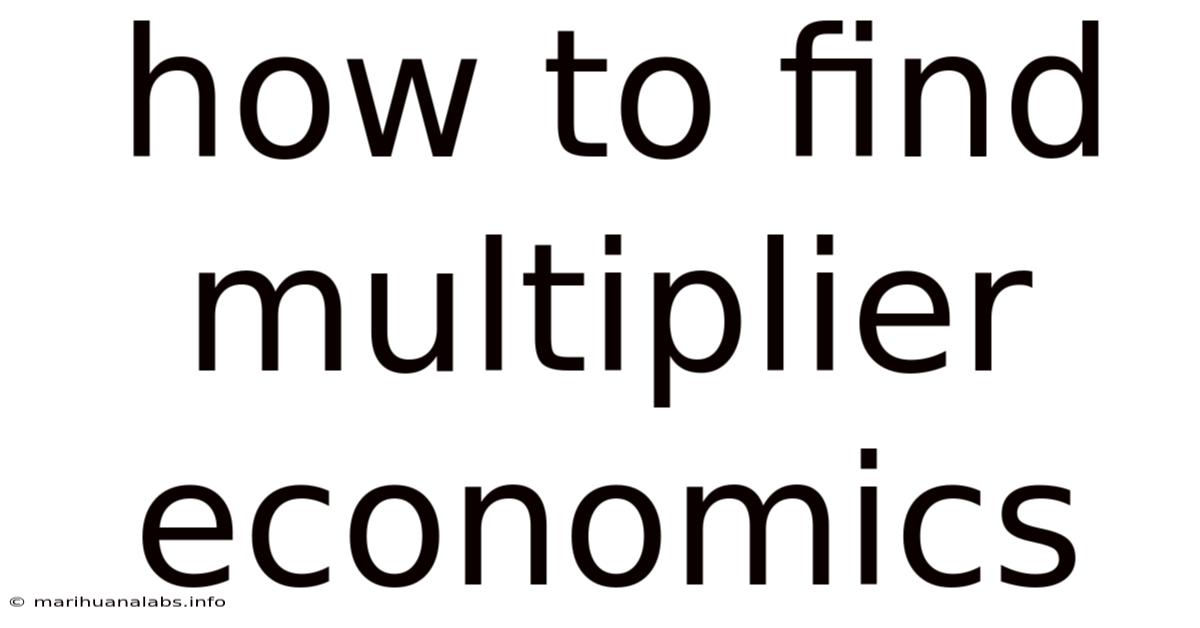 How To Find Multiplier Economics