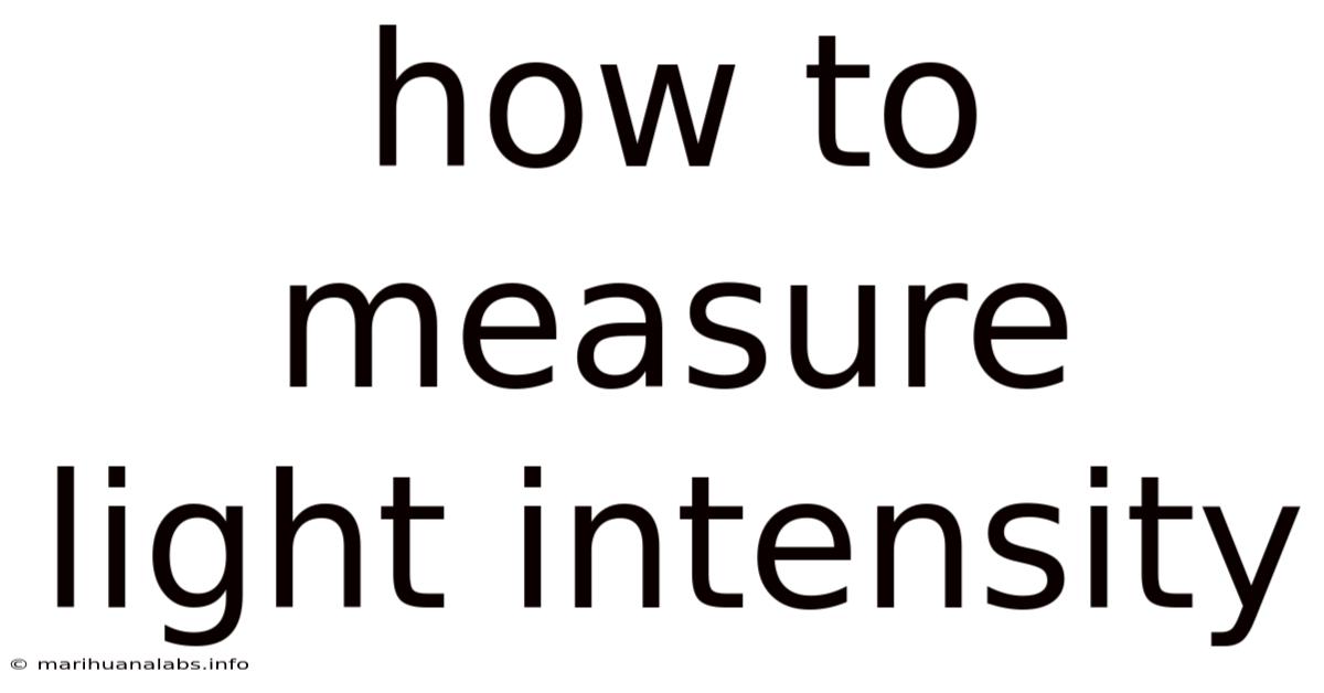 How To Measure Light Intensity