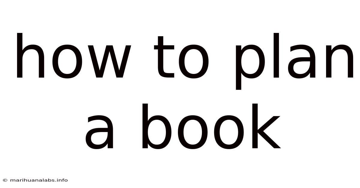 How To Plan A Book