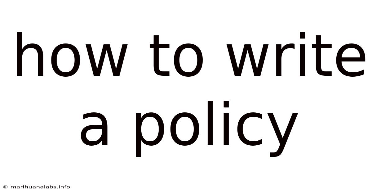 How To Write A Policy