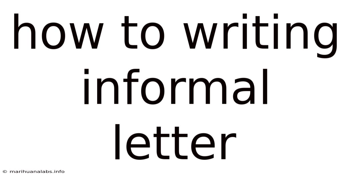 How To Writing Informal Letter