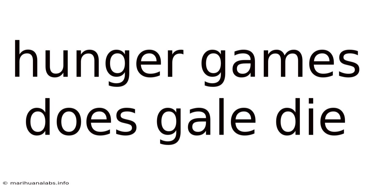 Hunger Games Does Gale Die