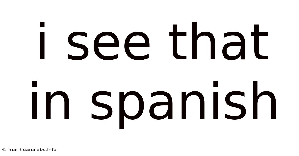 I See That In Spanish