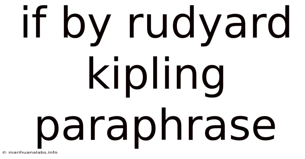 If By Rudyard Kipling Paraphrase
