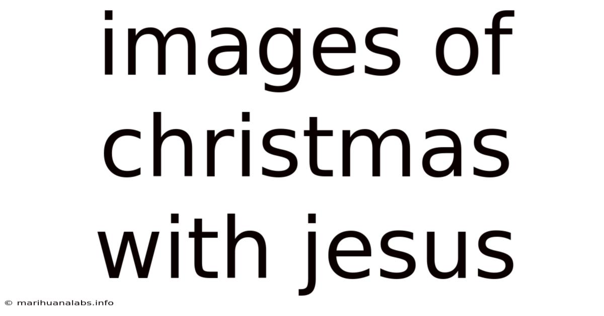 Images Of Christmas With Jesus