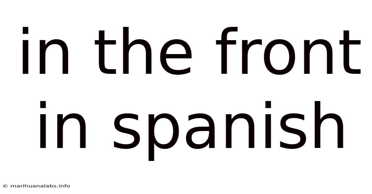 In The Front In Spanish