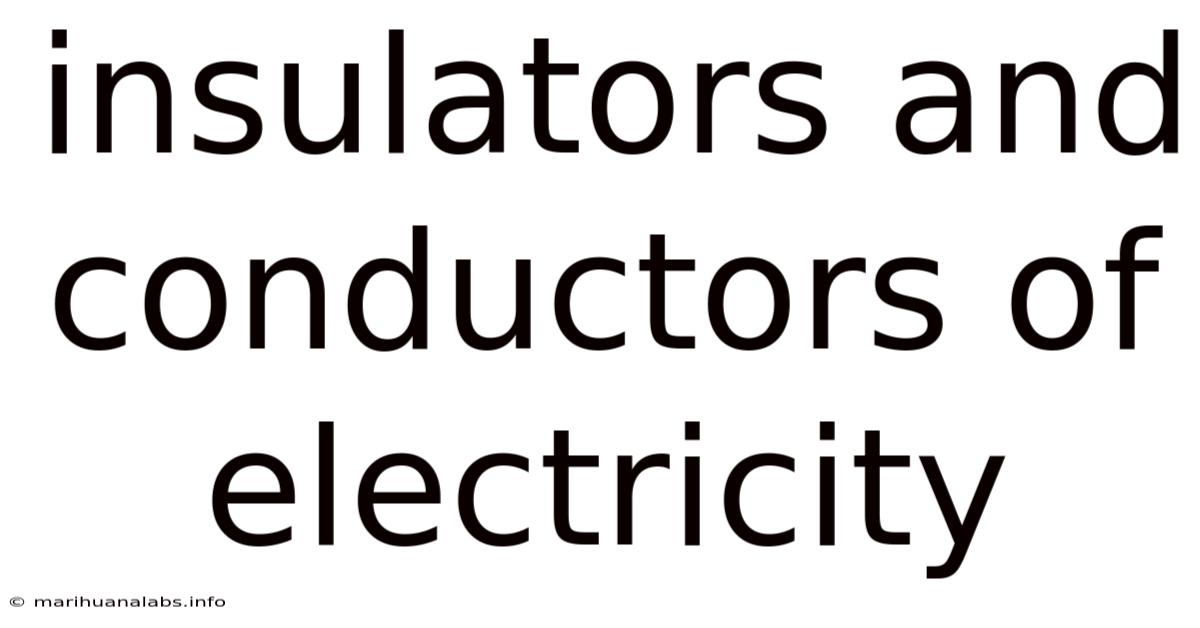 Insulators And Conductors Of Electricity
